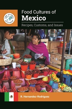 Paperback Food Cultures of Mexico: Recipes, Customs, and Issues Book