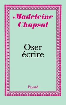 Hardcover Oser Ecrire Book