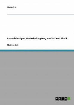 Paperback Die Potentialanalyse einer Methodenkopplung von TRIZ und Bionik [German] Book