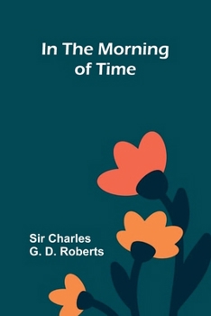 In The Morning Of Time