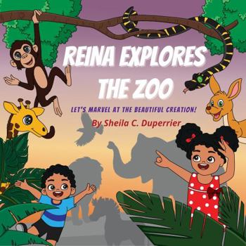 Paperback Reina Explores the Zoo: Let's Marvel at the beautiful Creation! Book