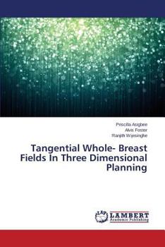 Paperback Tangential Whole- Breast Fields in Three Dimensional Planning Book