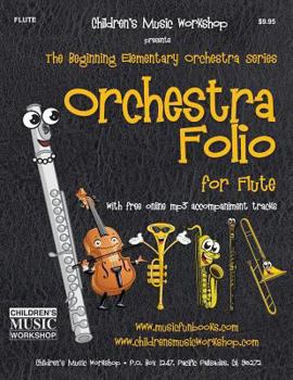 Paperback Orchestra Folio for Flute: A collection of elementary orchestra arrangements with free online mp3 accompaniment tracks Book