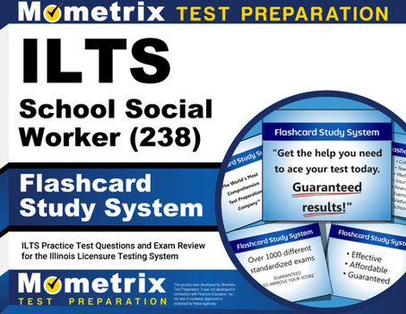 Misc. ILTS School Social Worker (238) Flashcard Study System: ILTS Practice Test Questions and Exam Review for the Illinois Licensure Testing System Book
