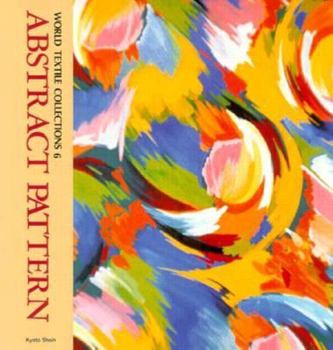 Paperback Abstract Pattern (World Textile Collections, 6) Book