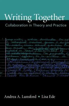 Paperback Writing Together: Collaboration in Theory and Practice Book