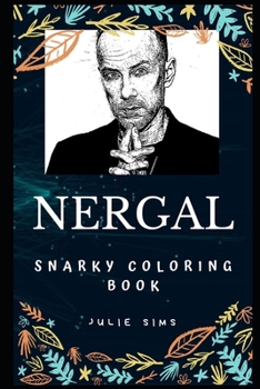 Nergal Snarky Coloring Book: The Frontman for the Blackened Death Metal Band Behemoth.