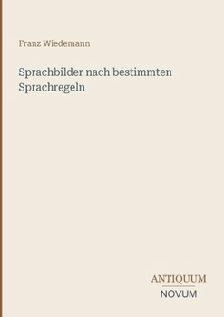 Paperback Sprachbilder nach bestimmten Sprachregeln [German] Book