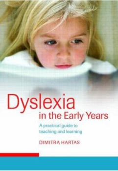 Paperback Dyslexia in the Early Years: A Practical Guide to Teaching and Learning Book