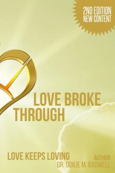 Hardcover LOVE BROKE THROUGH: Love Never Fails Book