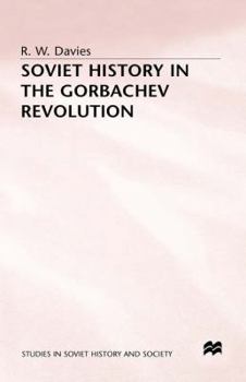 Hardcover Soviet History in the Gorbachev Revolution Book