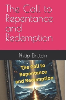 Paperback The Call to Repentance and Redemption Book