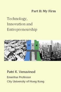 Paperback Technology, Innovation and Entrepreneurship Part II: My Firm Book
