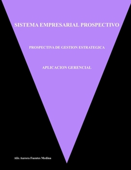 Paperback Aplicación Gerencial: Sistema Empresarial Prospectivo [Spanish] Book