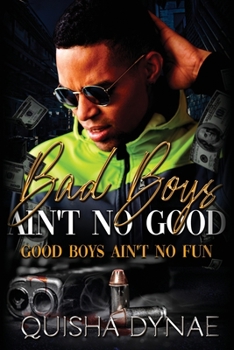 Paperback Bad Boys Ain't no Good: Good Boys Ain't no Fun Book