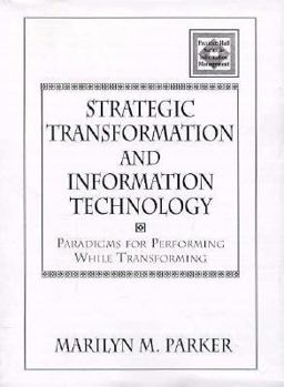 Paperback Strategic Transformation and Information Technology Book