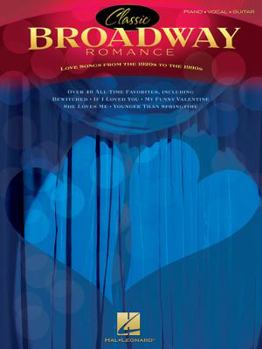 Paperback Classic Broadway Romance: Love Songs from the 1920s to the 1990s Piano, Vocal and Guitar Chords Book