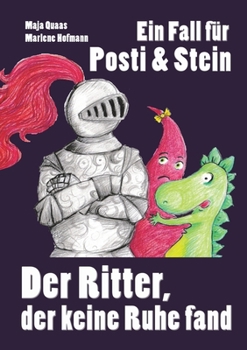 Paperback Ein Fall für Posti und Stein: Der Ritter, der keine Ruhe fand [German] Book