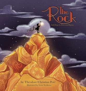 Hardcover The Rock: Solid Hope for Persecuted Pilgrims Book
