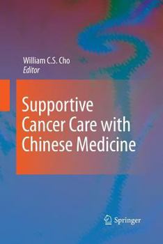 Paperback Supportive Cancer Care with Chinese Medicine Book