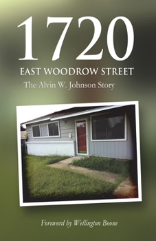Paperback 1720 East Woodrow Street: The Alvin W. Johnson Story Book