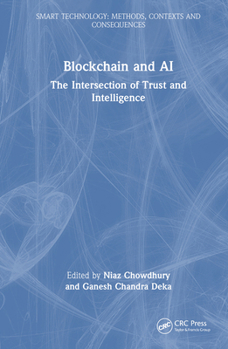 Hardcover Blockchain and AI: The Intersection of Trust and Intelligence Book