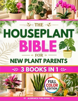 The Houseplant Bible for New Plant Parents: The Home-First Method to Stop Killing Your Indoor Plants and Build Your Green Home Light Placement Rules,