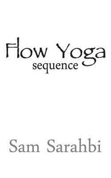 Paperback Flow Yoga Sequence: Vinyasa Yoga Sequence Script Book
