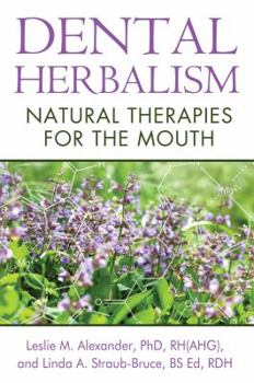 Paperback Dental Herbalism: Natural Therapies for the Mouth Book