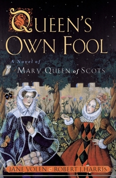 Queen's Own Fool - Book #1 of the Stuart Quartet