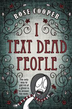 I Text Dead People - Book  of the Dead Serious