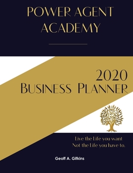 Paperback POWER AGENT ACADEMY 2020 Business Planner: Real Estate Sales Business Planner 2020 Book