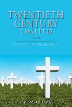 Paperback Twentieth Century Limited: Book Two - Age of Reckoning Book