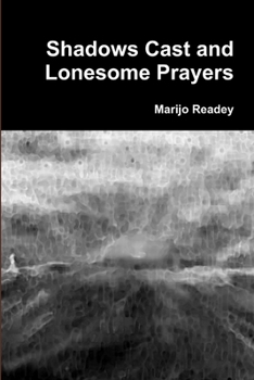 Paperback Shadows Cast and Lonesome Prayers Book