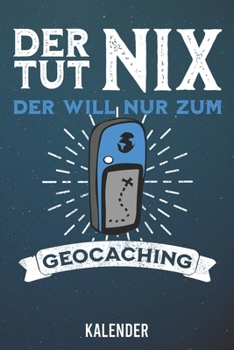 Paperback Kalender: 2020 A5 1 Woche 2 Seiten - 110 Seiten - Der tut nix Geocaching [German] Book