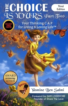 Paperback The Choice Is Yours: Your Thinking C.A.P For Living & Loving Life part 2 Book