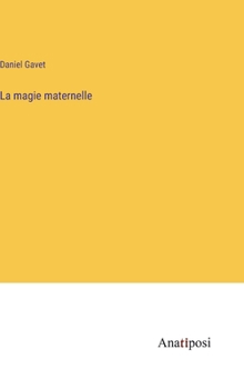 Hardcover La magie maternelle [French] Book