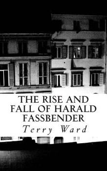 Paperback The Rise and Fall of Harald Fassbender Book