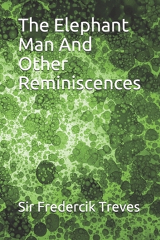 Paperback The Elephant Man And Other Reminiscences Book