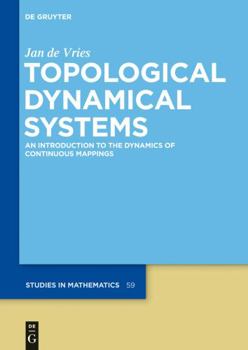 Hardcover Topological Dynamical Systems: An Introduction to the Dynamics of Continuous Mappings Book