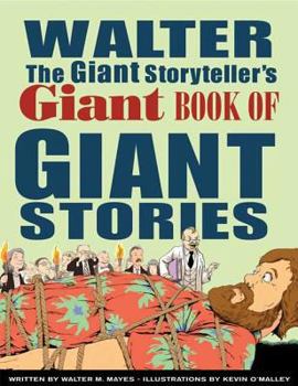 Hardcover Walter the Giant Storyteller's Giant Book of Giant Stories Book