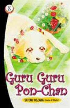 ぐるぐるポンちゃん 8 - Book #8 of the  / Guruguru Pon-chan