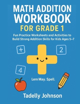 Paperback Math Addition Workbook for Grade 1: Grade 1 Math Addition Worksheet Book