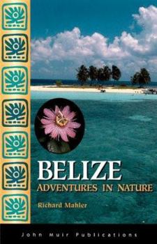 Paperback Belize Adventures in Nature Book