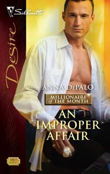 An Improper Affair - Book #4 of the Millionaire of the Month