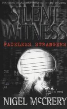 Paperback Faceless Strangers (Silent Witness) Book