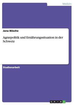 Paperback Agrarpolitik und Ernährungssituation in der Schweiz [German] Book