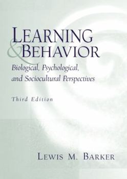Hardcover Learning and Behavior: Biological, Psychological, and Sociocultural Perspectives Book