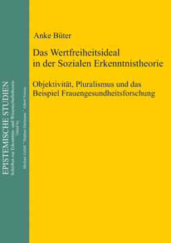 Hardcover Das Wertfreiheitsideal in der sozialen Erkenntnistheorie [German] Book