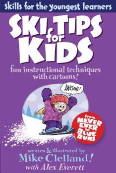 Paperback Ski Tips for Kids: Fun Instructional Techniques With Cartoons Book